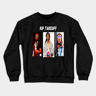 rippp takeoffff Crewneck Sweatshirt